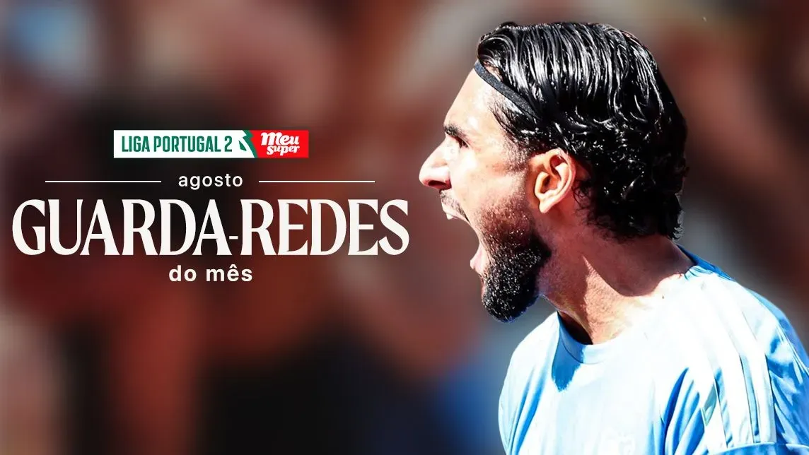 Guarda-redes e defesa do mês já são conhecidos